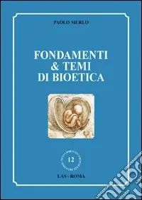 A Buon Prezzo Fondamenti & temi di bioetica