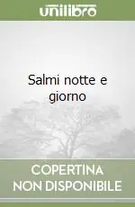 Salmi notte e giorno Spedito Oggi