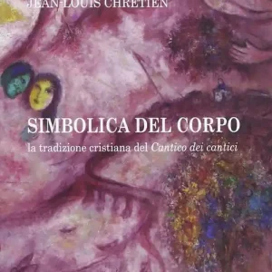 Occasione Imperdibile Simbolica del corpo. La tradizione cristiana del cantico dei cantici
