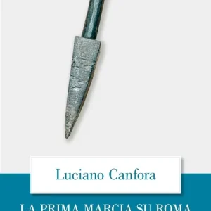 Miglior Prezzo La Prima marcia su Roma