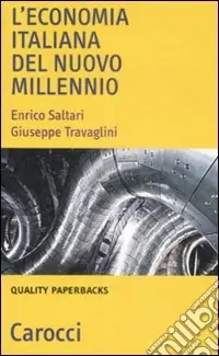 L‘economia italiana del nuovo millennio Soddisfatti O Rimborsati