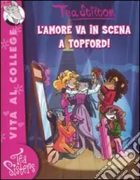 Professionale L‘amore va in scena a Topford! Ediz. illustrata