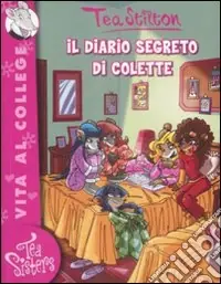 Offerta Limitata Il diario segreto di Colette. Ediz. illustrata