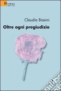 Oltre ogni pregiudizio Spedito Oggi