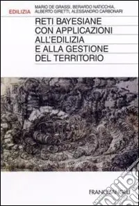 Reti bayesiane con applicazioni all‘edilizia e alla gestione del territorio Prezzo Di Fabbrica