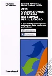 A Buon Prezzo Crisi occupazionali e riforma dei servizi per il lavoro