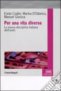 Per una vita diversa. La nuova disciplina italiana dell‘asilo A Buon Prezzo
