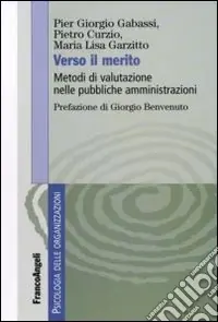Ultimissimo Modello Verso il merito. Metodi di valutazione nelle pubbliche amministrazioni