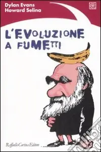 L‘evoluzione a fumetti. Ediz. illustrata Prezzo Basso