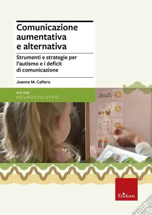 Prezzo Scontato Comunicazione aumentativa e alternativa. Strumenti e strategie per l‘autismo e i deficit di comunicazione