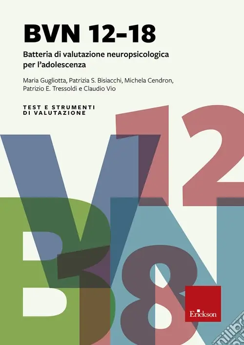 BVN 12-18. Batteria di valutazione neuropsicologica per l‘adolescenza. Con CD-ROM Economico