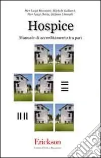Hospice. Manuale di accreditamento tra pari Promozione Esclusiva