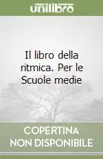Pagamento Sicuro Il libro della ritmica. Per le Scuole medie (1)