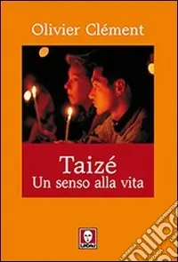 Taizé. Un senso alla vita Prezzo Conveniente