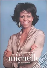 Occasione Michelle. La biografia