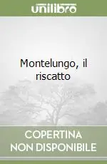 Offerta Limitata Montelungo, il riscatto