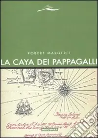 Affare La Caya dei pappagalli