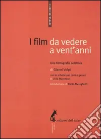 I film da vedere a vent‘anni. Una filmografia selettiva Prezzo Di Fabbrica