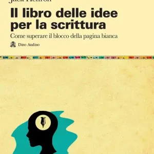 Offerta Lampo Il libro delle idee per la scrittura