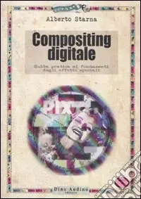 Il compositing digitale Bestseller