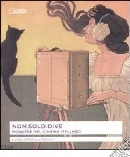 Compra Online Non solo dive. Pioniere del cinema italiano
