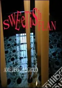Sweetishflan Ultimissimo Modello