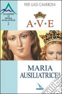 Ave, Maria Ausiliatrice! Pagamento Sicuro
