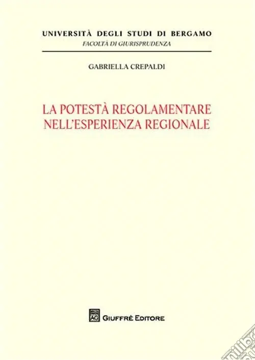 Offerta Limitata La potestà regolamentare nell‘esperienza regionale