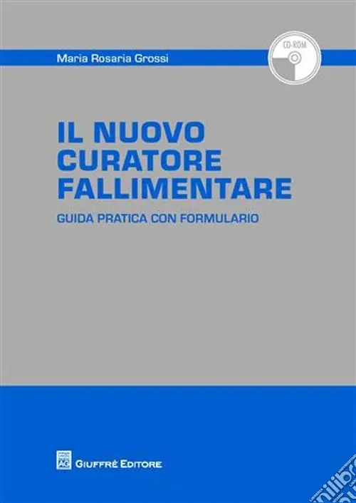 Il nuovo curatore fallimentare. Con CD-ROM Miglior Prezzo