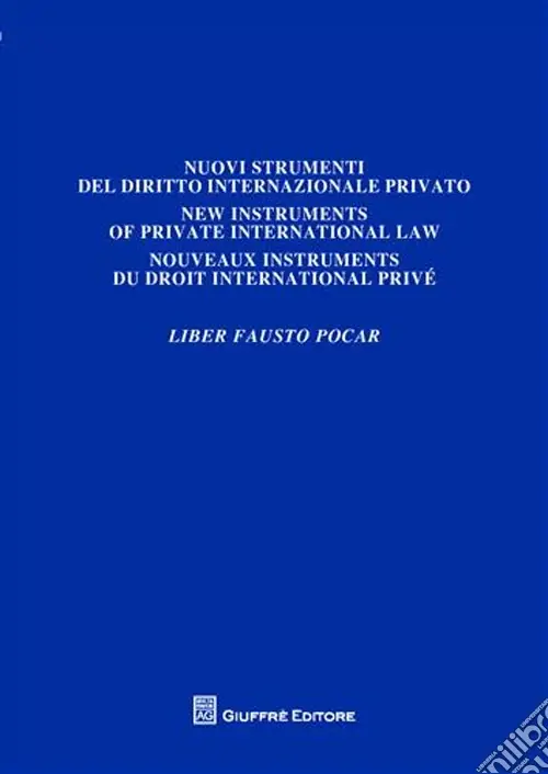 Promozione Liber Fausto Pocar. Vol. 2 Nuovi strumenti del diritto internazionale privato