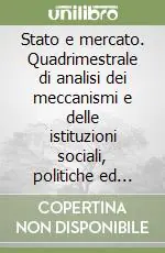 Reso Gratuito Stato e mercato. Quadrimestrale di analisi dei meccanismi e delle istituzioni sociali, politiche ed economiche (2008). Vol. 3
