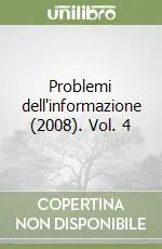 Problemi dell‘informazione (2008). Vol. 4 Nuovo Arrivo