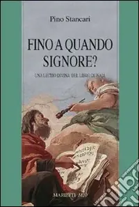 Occasione Fino a quando Signore?. Una lectio divina del Libro di Isaia