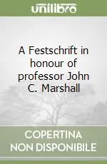 Ultima Occasione A Festschrift in honour of professor John C. Marshall