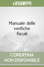 Non Perdere Manuale delle verifiche fiscali