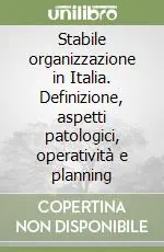 Stabile organizzazione in Italia. Definizione, aspetti patologici, operatività e planning Nuova Collezione