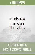 Guida alla manovra finanziaria Prezzo Ridotto