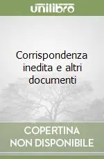 Prezzo Ridotto Corrispondenza inedita e altri documenti