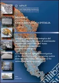 Indagine geochimica ed isotopica del carico disciolto nelle acque di scorrimento superficiale dell‘Arno valutazione del contributo naturale ed antropico Popolare