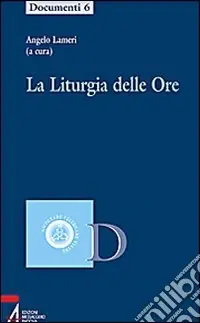 La liturgia delle ore Super Prezzo