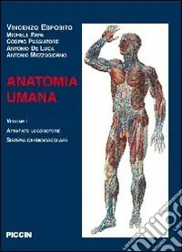 Anatomia umanaApparato locomotore e sistema cardiovascolare Acquista Ora