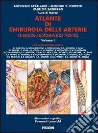 Quantità Limitata Atlante di chirugia delle arterie. Ediz. illustrata. Vol. 1/2