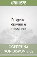 Ultima Occasione Progetto giovani e missione
