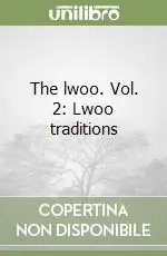 Quantità Limitata The lwoo. Vol. 2 Lwoo traditions