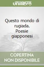 Questo mondo di rugiada. Poesie giapponesi Prezzo Conveniente