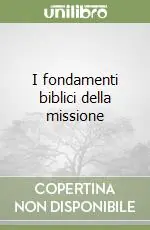 I fondamenti biblici della missione Offerta