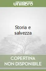 Storia e salvezza Ultima Occasione