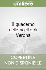 Il quaderno delle ricette di Verona Compra Oggi Stesso