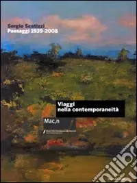 Sergio Scatizzi. Paesaggi 1939-2008. Ediz. italiana e inglese Promozione Esclusiva