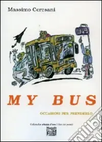 Nuovo Arrivo My bus